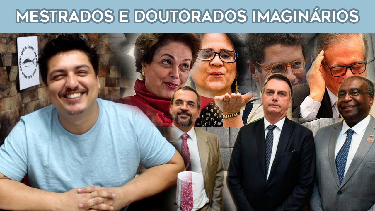 Mestrados e Doutorados Imaginários dos ministros do Bolsonaro e outros