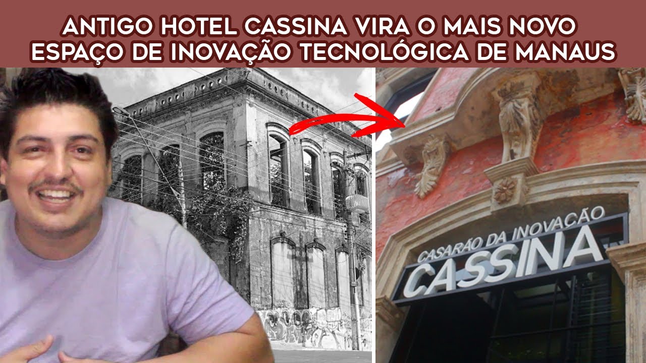 Antigo Hotel Cassina vira o mais novo espaço de inovação tecnológica de Manaus